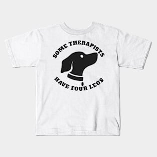 Some therapists have four legs Kids T-Shirt